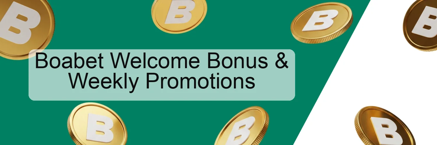 Boabet Welcome Bonus & Weekly Promotions